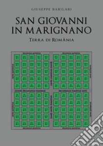 San Giovanni in Marignano. Terra di Romània libro di Barilari Giuseppe