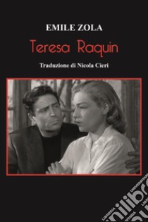 Teresa Raquin libro di Zola Émile