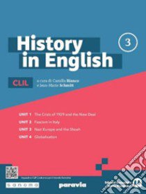 History in English. Per le Scuole superiori. Con e-book. Con espansione online. Vol. 3 libro di Bianco C. (cur.); Schmitt J. (cur.)