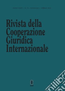 Rivista della Cooperazione Giuridica Internazionale. Quadrimestrale dell'istituto Internazionale di Studi Giuridici (2022). Vol. 70 libro di Sinagra Augusto