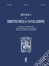 Rivista del diritto della navigazione (2021). Vol. 2 libro di Comenale Pinto Michele M.; Benelli Gianfranco; Caffio Fabio