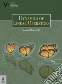 Dynamics of linear operators libro di Maiuriello Martina