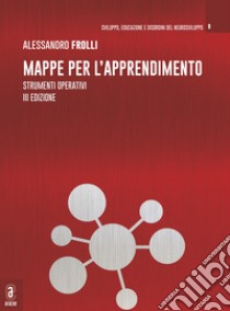 Mappe per l'apprendimento. Strumenti operativi libro di Frolli A. (cur.); Rizzo S. (cur.)