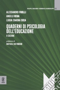 Quaderni di psicologia dell'educazione libro di Frolli Alessandro; Rega Angelo; Sica Luigia Simona