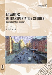 Advances in transportation studies. An international journal (2023). Vol. 101 libro di Yu D. (cur.); Liu Z. (cur.)