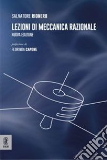 Lezioni di meccanica razionale libro di Rionero Salvatore