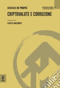 Criptovalute e corruzione libro di De Propis Barbara