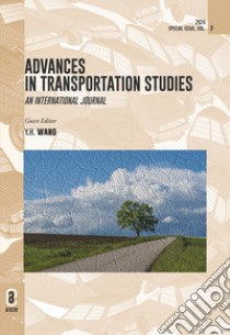 Advances in transportation studies. An international journal (2024). Vol. 2 libro di Calvi A. (cur.)