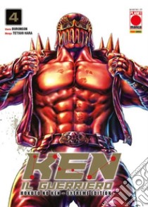 Ken il guerriero. Hokuto no Ken. Extreme edition. Vol. 4 libro di Hara Tetsuo; Buronson