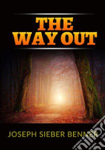 The way out libro di Benner Joseph Sieber