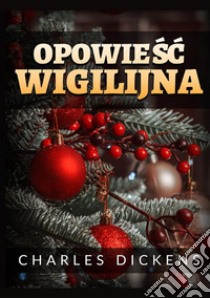 Opowie?c Wigilijna libro di Dickens Charles