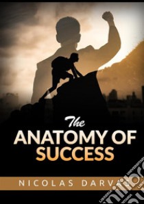 The anatomy of success libro di Darvas Nicolas