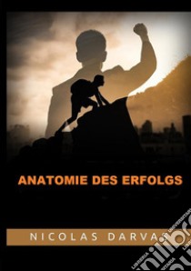 Anatomie des Erfolgs libro di Darvas Nicolas