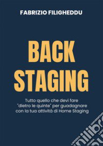 Back staging. Tutto quello che devi fare 