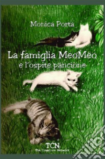 La famiglia MeoMeo e l'ospite pancione libro di Porta Monica