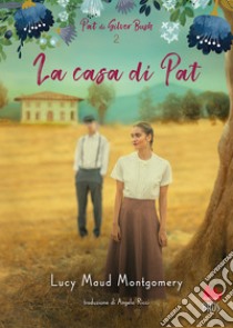 La casa di Pat libro di Montgomery Lucy Maud