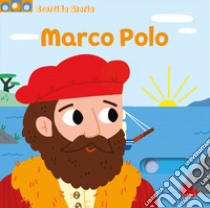 Marco Polo. Scorri la storia. Ediz. a colori libro di Billet Marion