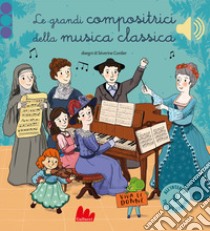 Le grandi compositrici della musica classica libro di Collet Emilie