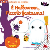 È Halloween, piccolo fantasma! Scorri le storie. Ediz. a colori libro di Choux Nathalie