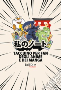 Il taccuino degli anime e dei manga libro di Moreau Eventhia