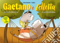 Gaetano e Zolletta libro di Vecchini Silvia