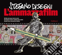 L'ammazzafilm. Nuova ediz. libro di Disegni Stefano