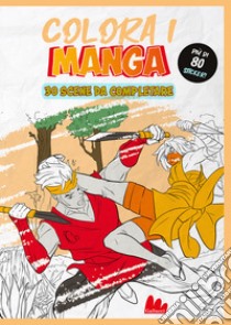 Colora i manga. Con sticker. Con sticker libro di Avella Claudio