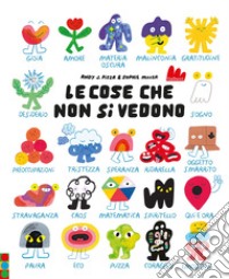 Le cose che non si vedono libro di Pizza Andy J.; Miller Sophie