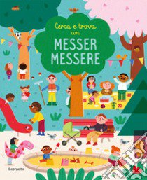 Cerca e trova con messer Messere libro di Georgette