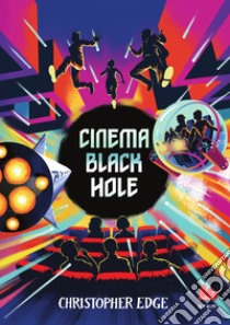 Cinema black hole libro di Edge Christopher