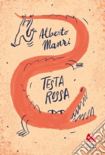 Testa rossa libro di Manzi Alberto