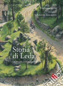 Storia di Leda. La piccola staffetta partigiana libro di Detti Ermanno