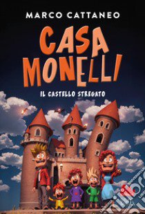 Il castello stregato. Casa Monelli libro di Cattaneo Marco