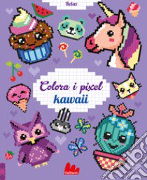 Kawai. Colora i pixel. Ediz. a colori libro di Varone Eugénie