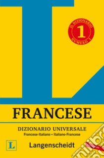 Dizionario francese Langenscheidt universale. Ediz. bilingue libro