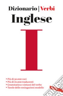 Inglese. Dizionario e verbi libro