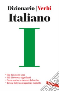 Italiano. Dizionario e verbi libro