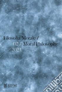 Filosofia morale-Moral philosophy (2023). Ediz. bilingue. Vol. 2 libro