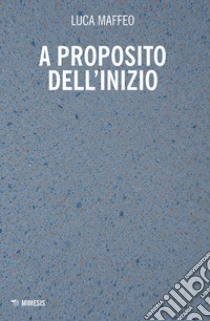 A proposito dell'inizio libro di Maffeo Luca