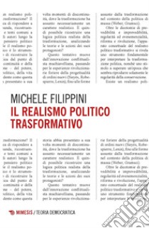 Il realismo politico trasformativo libro di Filippini Michele