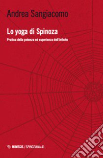 Lo yoga di Spinoza libro di Sangiacomo Andrea