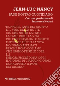 Pane nostro quotidiano libro di Nancy Jean-Luc