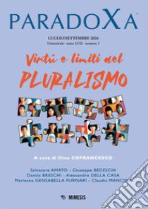 Paradoxa (2024). Vol. 3: Virtù e limiti del pluralismo libro di Cofrancesco D. (cur.)