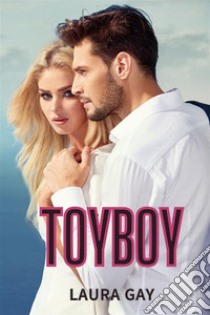 Toyboy. Everything series. Vol. 5 libro di Gay Laura