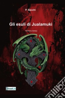 Gli esuli di Jualamuki libro di Sacchi P.