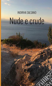 Nude e crude libro di Salsano Indirha