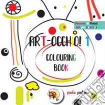 ART-occhio! Percorsi di visual art per bambini libro di Fontana Paola