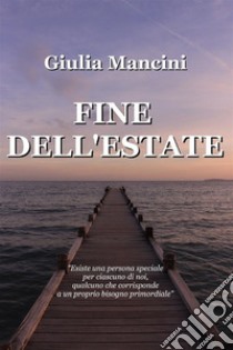 Fine dell'estate libro di Mancini Giulia