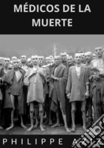 Médicos de la muerte libro di Aziz Philippe