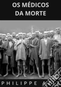 Os médicos da morte libro di Aziz Philippe